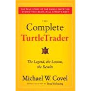 The Complete Turtletrader: The Legend, The Lessons, The Resu..., 9780061241703