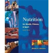 Nutrition for Health, Fitness and Sport,9780072441703 Nutrition for Health, Fitness and Sport,9780072441703