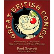 Great British Comics : Celebrating a Century of Ripping Yarn..., 9781845131708