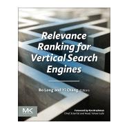 Relevance Ranking for Vertical Search Engines,9780124071711 Relevance Ranking for Vertical Search Engines,9780124071711