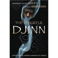 The Vengeful Djinn: Unveiling the Hidden Agenda of Genies, 9780738721712