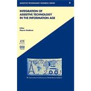 Integration of Assistive Technology in the Information Age: ..., 9781586031718