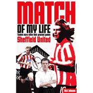Sheffield United Match of My Life; Bramall Lane Legends Reli..., 9781908051721