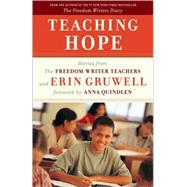 Teaching Hope : Stories from the Freedom Writer Teachers and..., 9780767931724