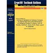 Outlines and Highlights for Calculus Concepts : An Applied Approach to the Mathematics of Change by Donald R. Latorre, John W. Kenelly, Cynthia R. Harris,9781428851726 Outlines and Highlights for Calculus Concepts : An Applied Approach to the Mathematics of Change by Donald R. Latorre, John W. Kenelly, Cynthia R. Harris,9781428851726