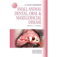 Small Animal Dental, Oral and Maxillofacial Disease: A Colou..., 9781840761726
