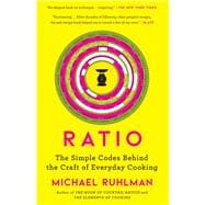 Ratio : The Simple Codes Behind the Craft of Everyday Cookin..., 9781416571728