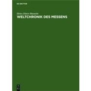 Weltchronik des Messens : Universalgeschichte Von Mab und Za..., 9783110171730