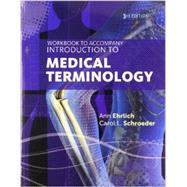 Workbook for Ehrlich/Schroeder's Introduction to Medical Terminology, 3rd,9781133951735 Workbook for Ehrlich/Schroeder's Introduction to Medical Terminology, 3rd,9781133951735