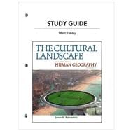 Study Guide for the Cultural Landscape : An Introduction to Human Geography,9780321681737 Study Guide for the Cultural Landscape : An Introduction to Human Geography,9780321681737