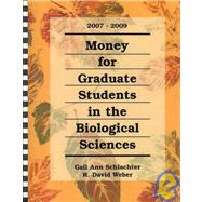 Money for Graduate Students in the Biological Sciences, 2007..., 9781588411747