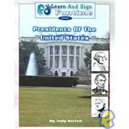 Learn and Sign Funtime Presents: Presidents of the United St..., 9780975371749
