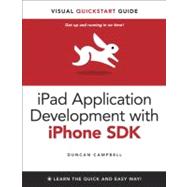 Ipad Application Development with Iphone SDK: Visual QuickSt..., 9780321741752