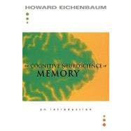 The Cognitive Neuroscience of Memory An Introduction,9780195141757 The Cognitive Neuroscience of Memory An Introduction,9780195141757