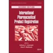 International Pharmaceutical Product Registration, Second Ed..., 9781420081763