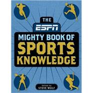 ESPN: The Mighty Book of Sports Knowledge,9780345511775 ESPN: The Mighty Book of Sports Knowledge,9780345511775