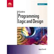 A Guide to Programming Logic and Design: Comprehensive,9780760011775 A Guide to Programming Logic and Design: Comprehensive,9780760011775