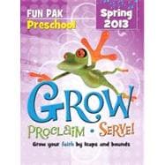 Grow, Proclaim, Serve! Preschool Fun Pak Spring 2013 : Grow Your Faith by Leaps and Bounds,9781426751776 Grow, Proclaim, Serve! Preschool Fun Pak Spring 2013 : Grow Your Faith by Leaps and Bounds,9781426751776