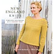 New England Knits : Timeless Knitwear with a Modern Twist, 9781596681804