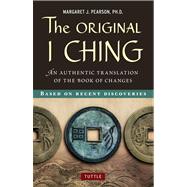 The Original I Ching: An Authentic Translation of the Book o..., 9780804841818