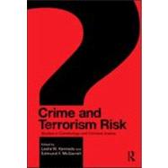 Crime and Terrorism Risk : Studies in Criminology and Crimin..., 9780415991827