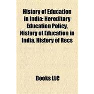 History of Education in Indi : Hereditary Education Policy, ..., 9781155361833