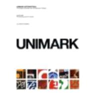 Unimark International : The Design of Business and the Busin..., 9783037781845