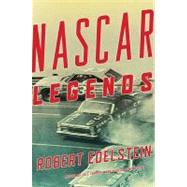 Nascar Legends : Memorable Men, Moments, and Machines in Rac..., 9781590201848
