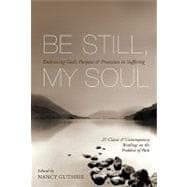 Be Still, My Soul: Embracing God's Purpose & Provision in Su..., 9781433511851