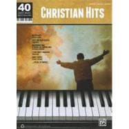 40 Sheet Music Bestsellers -- Christian Hits : Piano/Vocal/G..., 9780739081853