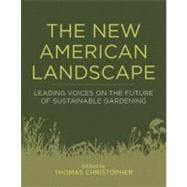 The New American Landscape: Leading Voices on the Future of ..., 9781604691863