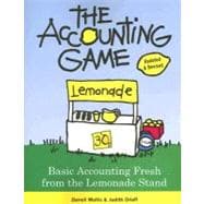 Accounting Game : Basic Accounting Fresh from the Lemonade S..., 9781402211867