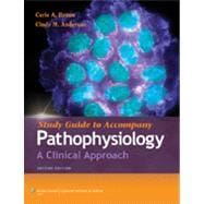 Study Guide to Accompany Pathophysiology; A Clinical Approac..., 9781608311873