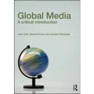 Global Media: A Critical Introduction,9780415591874 Global Media: A Critical Introduction,9780415591874