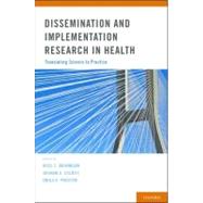 Dissemination and Implementation Research in Health : Transl..., 9780199751877