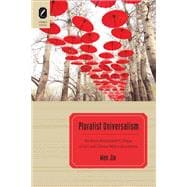 Pluralist Universalism : An Asian Americanist Critique of U...., 9780814211878