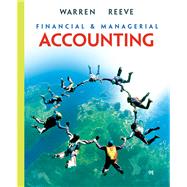 Financial and Managerial Accounting,9780324401882 Financial and Managerial Accounting,9780324401882