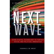The Next Wave: Using Digital Technology to Further Social an..., 9780815721888