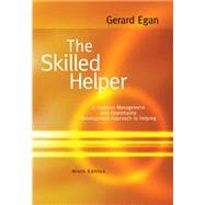 The Skilled Helper A Problem-Management and Opportunity-Development Approach to Helping,9780495601890 The Skilled Helper A Problem-Management and Opportunity-Development Approach to Helping,9780495601890
