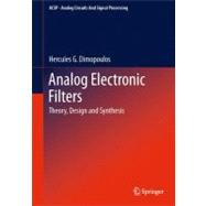Analog Electronic Filters : Theory, Design and Synthesis, 9789400721890
