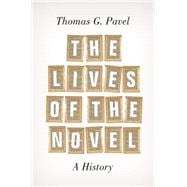 The Lives of the Novel: A History,9780691121895 The Lives of the Novel: A History,9780691121895