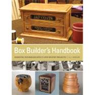 Box Builder's Handbook : Essential Techniques with 21 Step-b..., 9781440311901