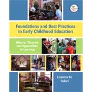 Foundations and Best Practices in Early Childhood Education:..., 9780131191907