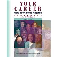 Your Career : How to Make It Happen,9780538721912 Your Career : How to Make It Happen,9780538721912