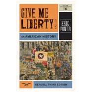 Give Me Liberty! Vol. 2 : An American History,9780393911916 Give Me Liberty! Vol. 2 : An American History,9780393911916
