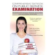 Comprehensive Textbook on Public Service Examination : An Ex..., 9781462041930