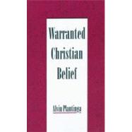 Warranted Christian Belief,9780195131932