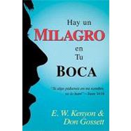 Hay un Milagro en Tu Boca/ There's A Miracle in Your Mouth, 9781603741934