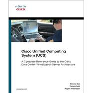 Cisco Unified Computing System (UCS) (Data Center) A Complet..., 9781587141935