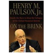 On the Brink : Inside the Race to Stop the Collapse of the G..., 9780446561938